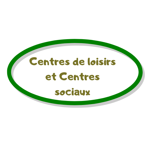 Centres de Loisirs et Centres Sociaux